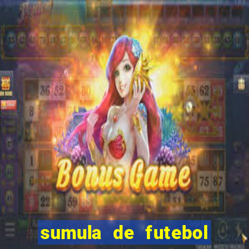 sumula de futebol de campo cbf